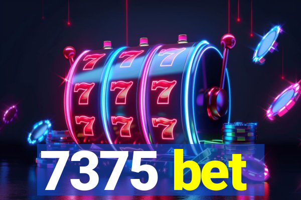 7375 bet